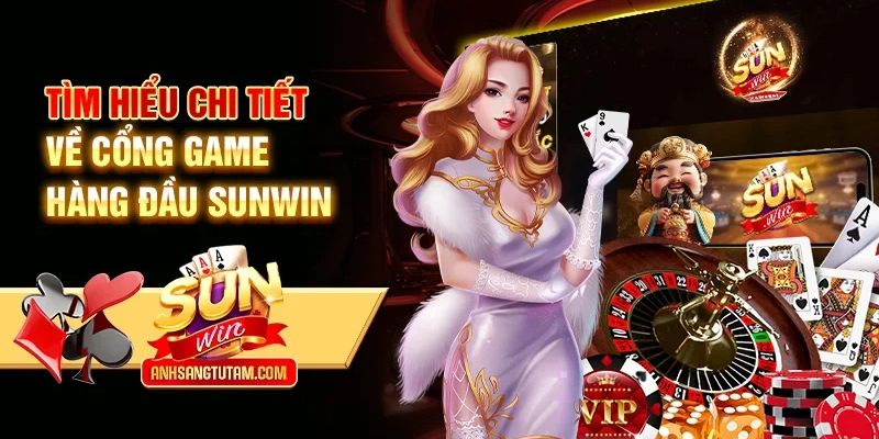 Vì sao cổng game nổ hũ Sunwin thu hút hàng triệu lượt chơi mỗi ngày?
